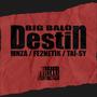 Destin (feat. MNZA, Fe2netik, Taï-sy) [Explicit]