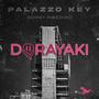DORAYAKI - Palazzo Key (Explicit)