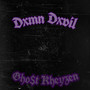 Dxmn Dxvil (Explicit)