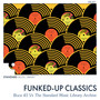 Funked-Up Classics