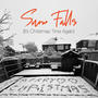 Snow Falls (It's Christmas Time Again)