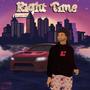 Right Time (Explicit)