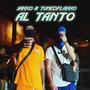 Al Tanto (feat. Tunedflakko 011 & Oyegrose) [Explicit]