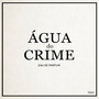 Água do Crime (Explicit)