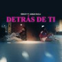 Detrás de Ti (feat. Ambar Paola) [Explicit]