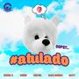 #ATULADO (feat. Hydro X, Dani Cokein, Nrike & Irrael) [Explicit]