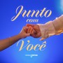 Junto Com Você