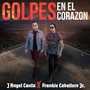 Golpes En El Corazon