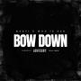 BOW DOWN (feat. Whoisksh) [Explicit]