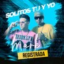 Solitos tu y yo