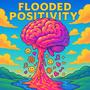 Flooded Positivity