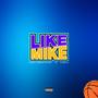 Like Mike (Explicit)