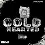 COLD HEARTED (Explicit)