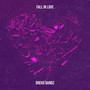 Fall in Love (Explicit)