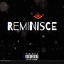 Reminisce (feat. Theofficialtelly & FMH Trill) [Explicit]