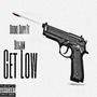 Get Low (feat. 9liljam) [Explicit]