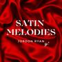 SATIN MELODIES