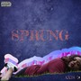 Sprung (Explicit)