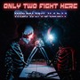 Only Two Fight There (Explicit)