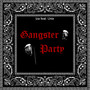 Gangster Party