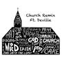 Church Remix Ft. Deville