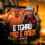 É Tchau Paz e Amem (Explicit)