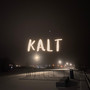 Kalt (Explicit)