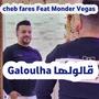 Galoulha (feat. Cheb fares)