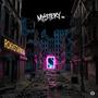 Mystery (Vlad CEO Release) [Explicit]