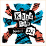 Kill The Dj - A Non-Stop Mash-Up Mix