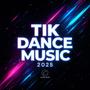 Tik Dance Music