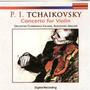 Pyotr Ilyich Tchaikovsky: Concerto For Violin - Romeo And Juliet