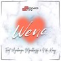 Wena (feat. Ayabonga, Ndu_Kaay & Mgabhazy)