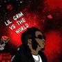 Lil Grim Vs The World (Explicit)