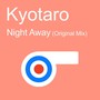 Night Away (Original Mix)