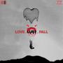 LOVE. LUST. FALL. (Explicit)