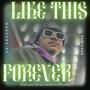 Like This Forever
