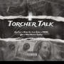 TORCHER TALK (feat. Baby K, Lul Shan, Pbme Yae & MostHated TayTay) [Explicit]