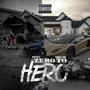 Zero To Hero (feat. Toonest1996) [Explicit]