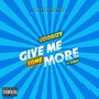 Gimme Some More (feat. Veboy) [Explicit]