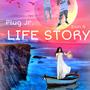 Life Story (Explicit)