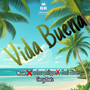 Buena Vida (Explicit)