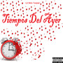 Tiempos del Ayer (Explicit)