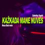 Kažkada mane nuves (feat. Gabrielius Vagelis) [Remix]