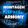 Montagem Space Armony (Explicit)