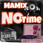 No Time (Explicit)