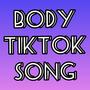 Body (Tik Tok Sound)