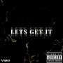 Lets Get It (Explicit)