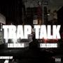 Trap Talk