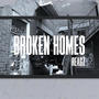 Broken Homes (Explicit)